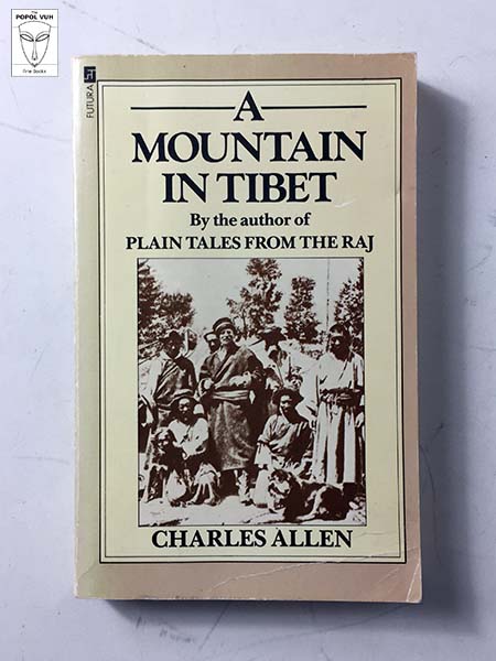 Charles Allen - A Mountain In Tibet